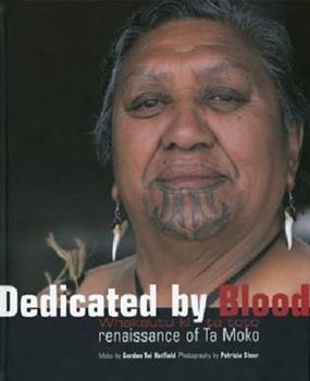 Dedicated by Blood: Renaissance of Ta Moko