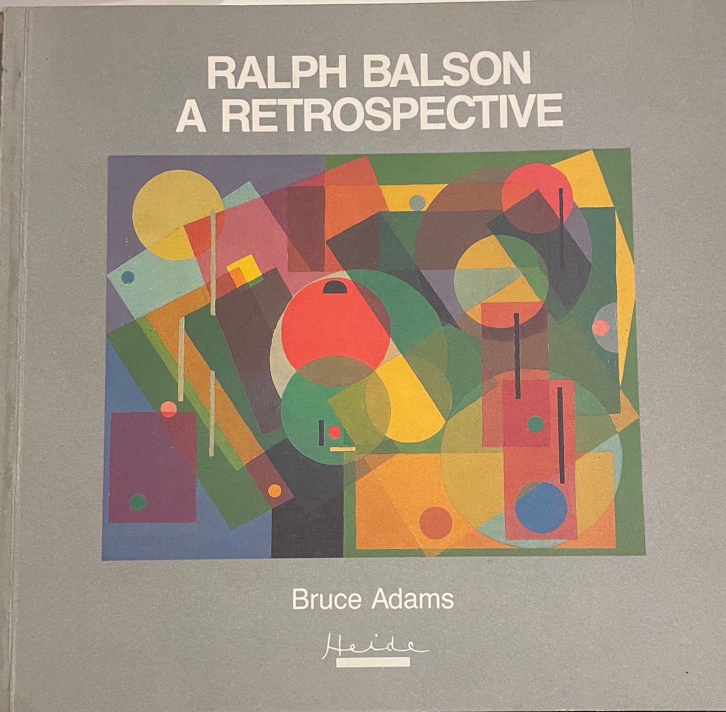 Ralph Balson: A Retrospective