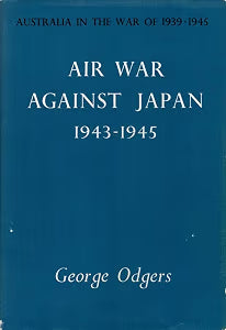Air War Against Japan 1943 - 1945: Vol 2