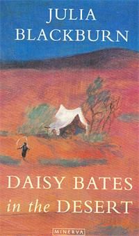 Daisy Bates in the Desert