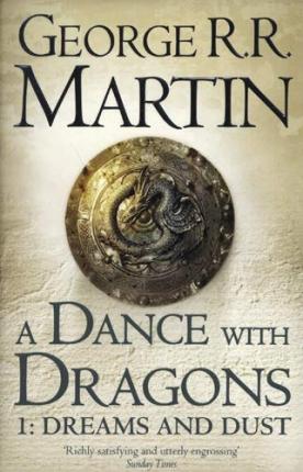 Dance with Dragons: Dreams and Dust