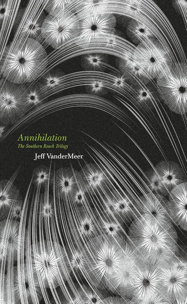 Annihilation (The Southern Reach Trilogy) cover image