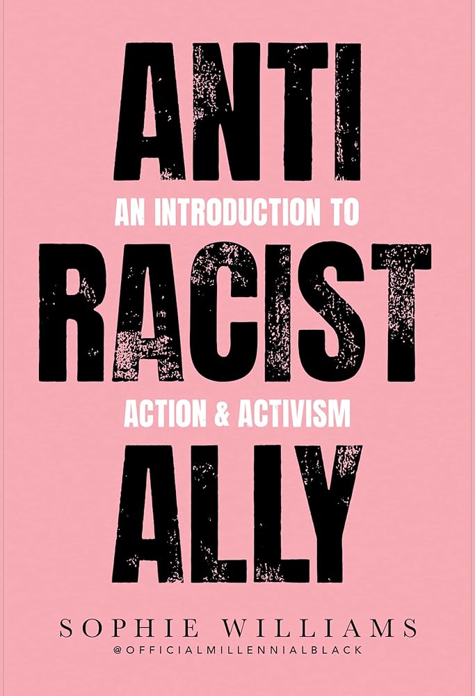 Anti-Racist Ally: An Introduction to Action and Activism cover image