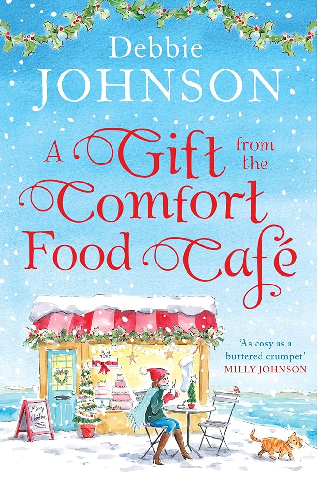 A Gift from the Comfort Food Café: Celebrate Christmas in the cosy village of Budbury with the most heartwarming romantic comedy of the year! (Book 5) cover image
