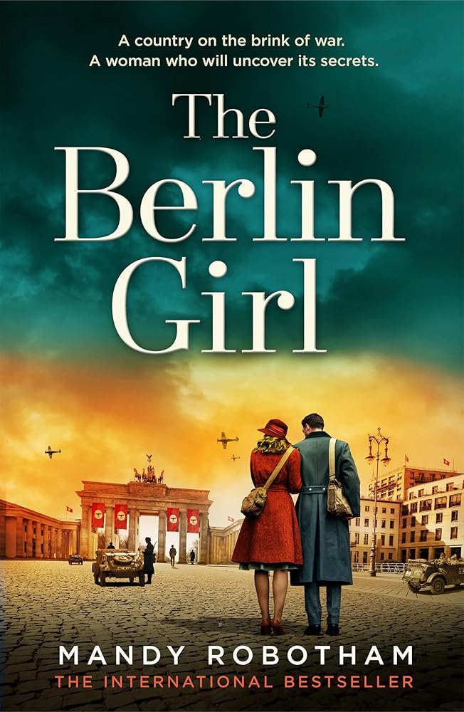 The Berlin Girl: The new gripping and emotional novel from the bestselling author of WW2 historical fiction cover image