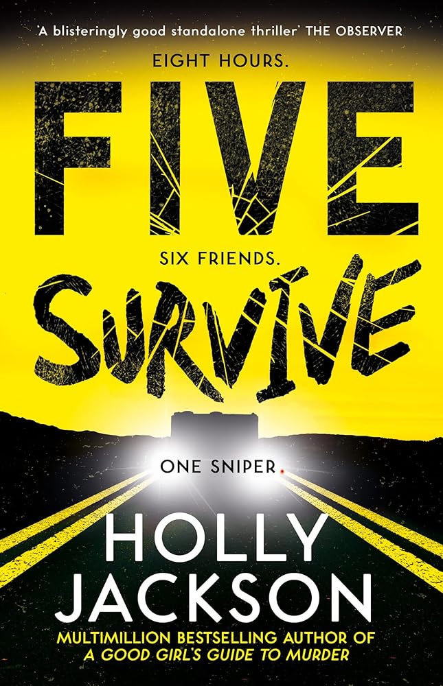 Five Survive: TikTok Made Me Buy It! An explosive new thriller from the bestselling author of A Good Girls Guide to Murder cover image