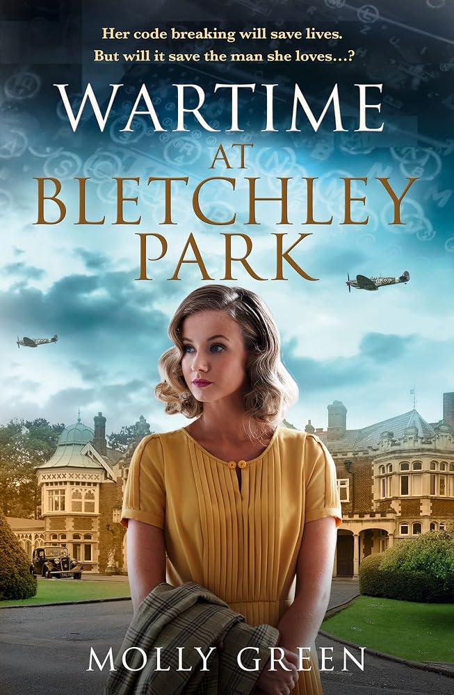 Wartime at Bletchley Park: The first in an inspiring WW2 saga series by the international bestseller, perfect for fans of Nancy Revell and Donna Douglas cover image