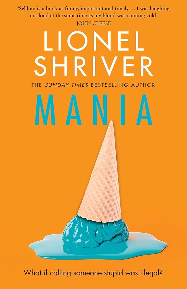 Mania: The latest novel from the award-winning author of WE NEED TO TALK ABOUT KEVIN cover image