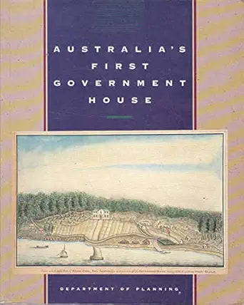 Australia's First Government House cover image
