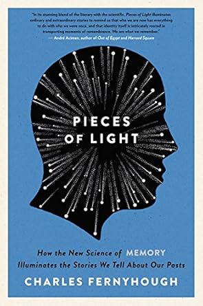 Pieces of Light: How the New Science of Memory Illuminates the Stories We Tell About Our Pasts cover image