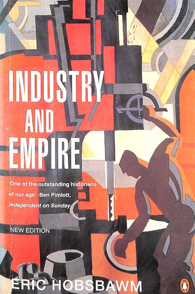 Industry and Empire : From 1750 to the Present Day cover image