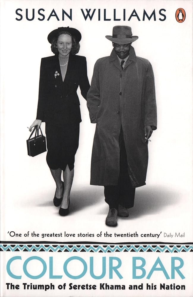 Colour Bar: The Triumph of Seretse Khama and His Nation cover image