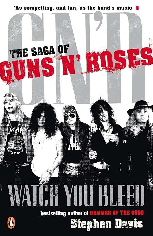 Watch You Bleed: The Saga of Guns N' Roses cover image