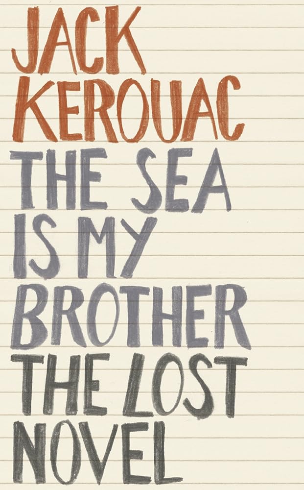 The Sea is My Brother: The Lost Novel cover image