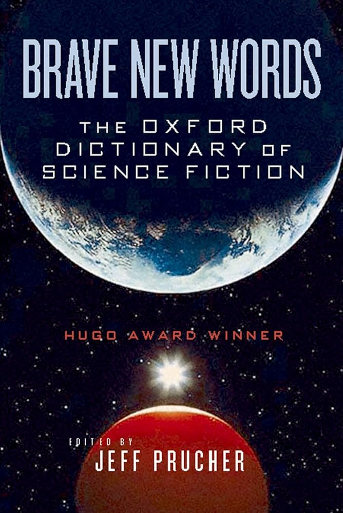 BRAVE NEW WORDS: The Oxford Dictionary of Science Fiction cover image