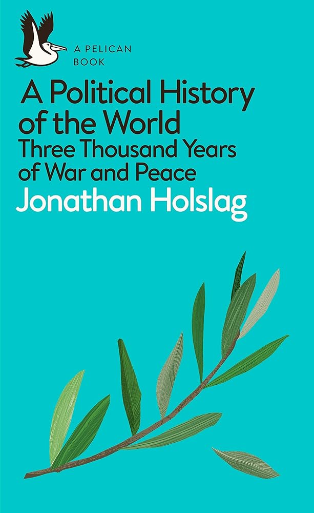 A Political History of the World: Three Thousand Years of War and Peace (Pelican Books) cover image