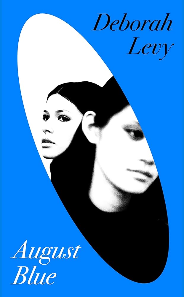Deborah Levy August Blue (Hardback) /anglais cover image
