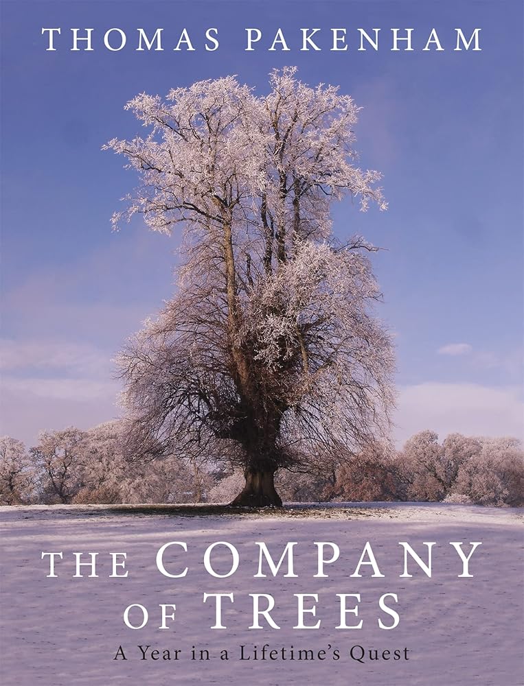 The Company of Trees: A Year in a Lifetime’s Quest cover image