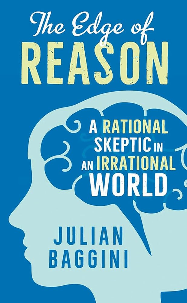 The Edge of Reason: A Rational Skeptic in an Irrational World cover image