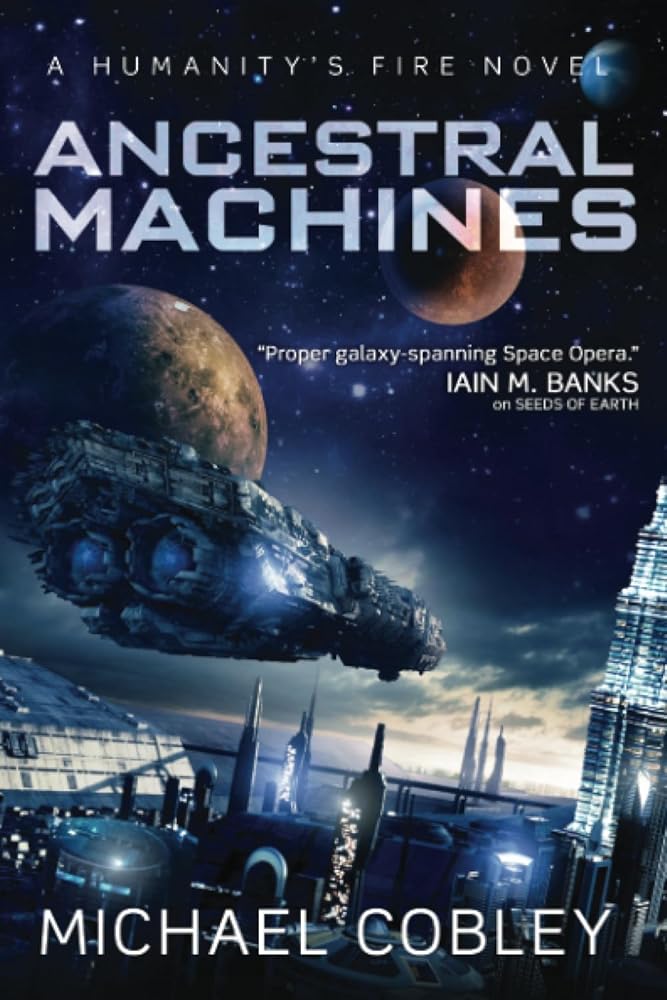 Ancestral Machines (Humanity's Fire) cover image