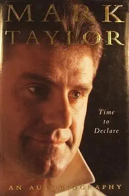 Mark Taylor: Time to declare cover image