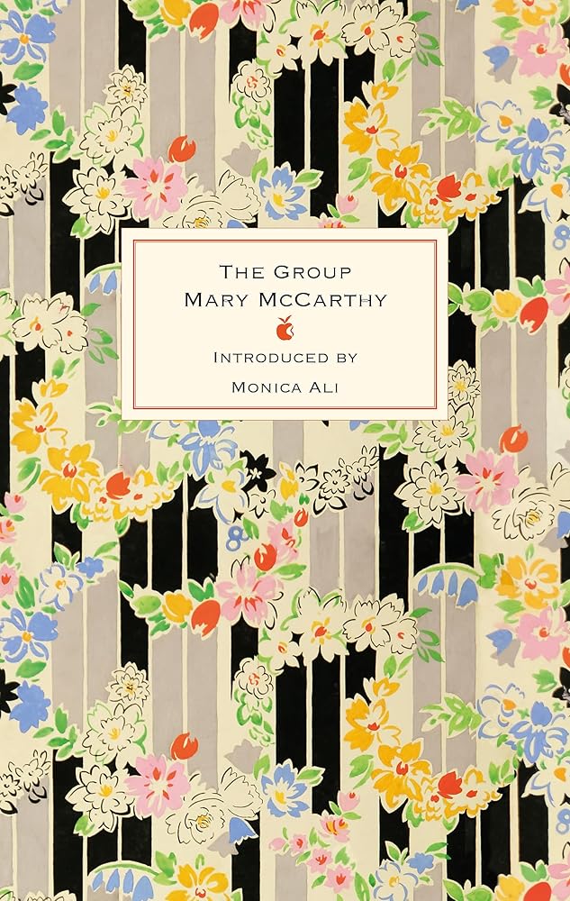 The Group: The 60th anniversary edition of this international bestseller about female friendship, with a new introduction by Monica Ali (Virago Modern Classics) cover image