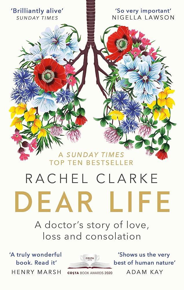 Dear Life: A Doctor's Story of Love, Loss and Consolation cover image