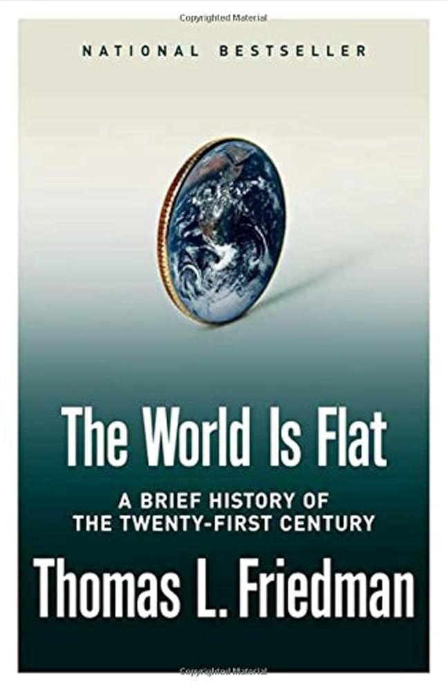 The World Is Flat: A Brief History of the Twenty-first Century cover image