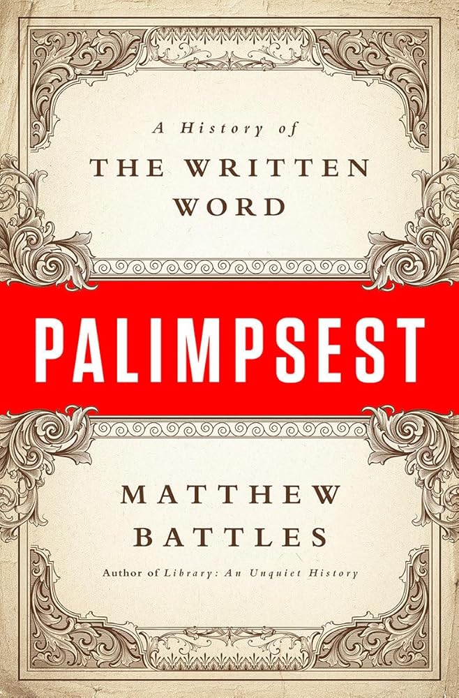 Palimpsest: A History of the Written Word cover image
