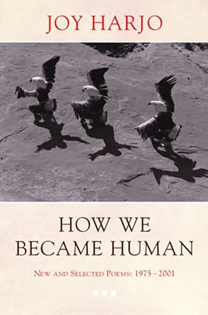 How We Became Human: New and Selected Poems 1975-2001 cover image