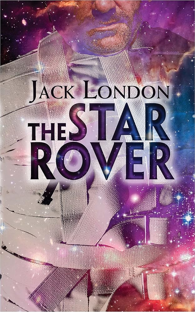 The Star Rover (Dover Literature: Science Fiction/Fantasy) cover image