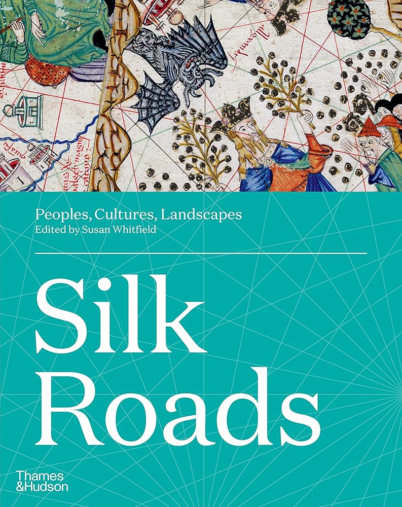 Silk Roads Peoples, Cultures, Landscapes /anglais cover image