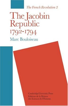 The Jacobin Republic 1792–1794 (The French Revolution, Series Number 2) cover image
