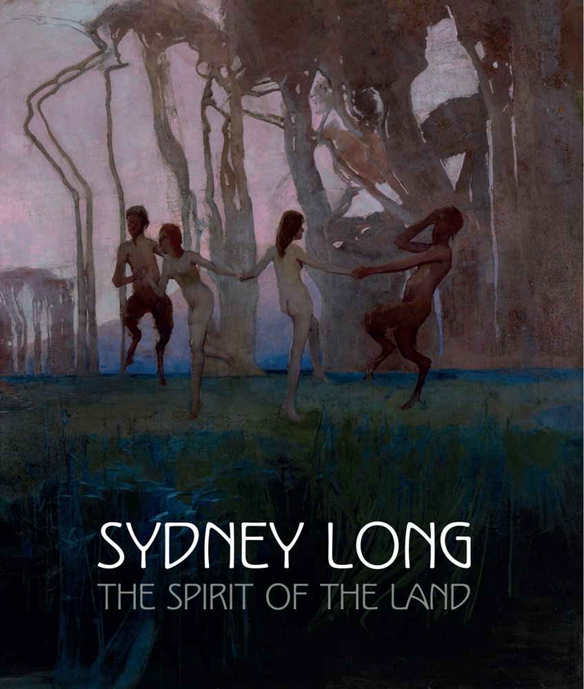 Sydney Long: The Spirit of the Land cover image