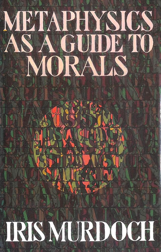 Metaphysics As A Guide To Morals cover image