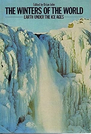 The Winters Of The World. Earth Under The Ice Ages cover image