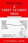 A Coast to Coast Walk: St. Bees Head to Robin Hood's Bay, a Pictorial Guide cover image