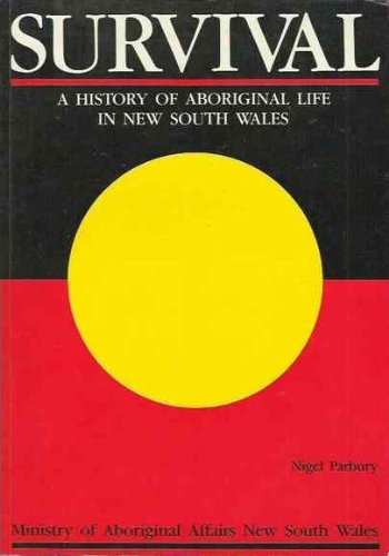 Survival: A History of Aboriginal Life in New South Wales