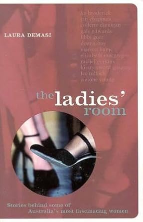 The Ladies' Room: The stories behind some of Australia's most fascinating women cover image