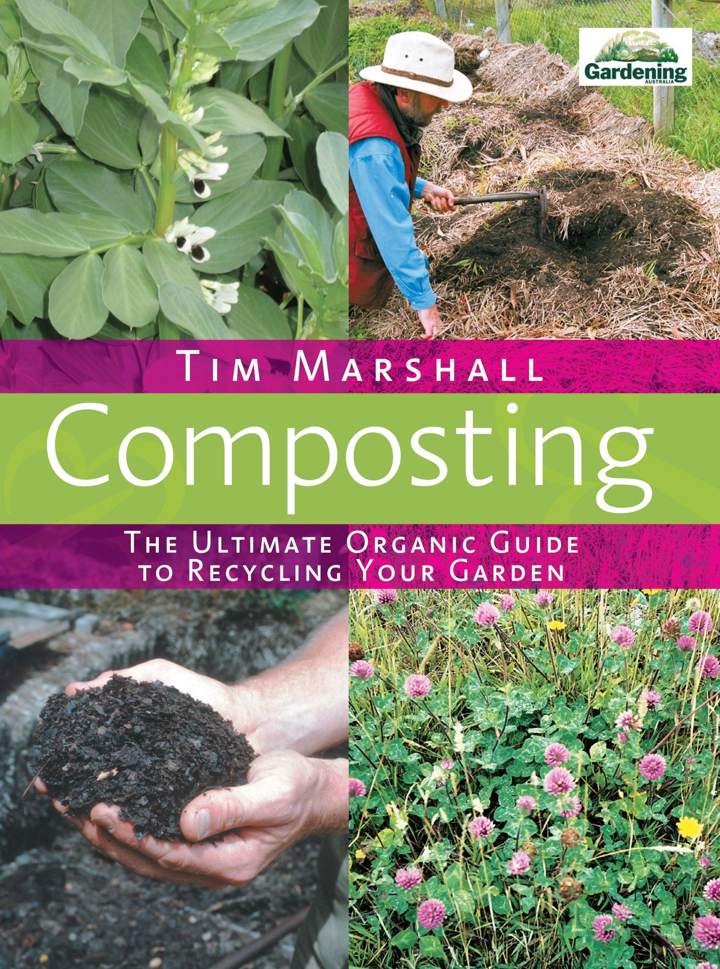 Composting: The Ultimate Organic Guide to Recycling Your Garden