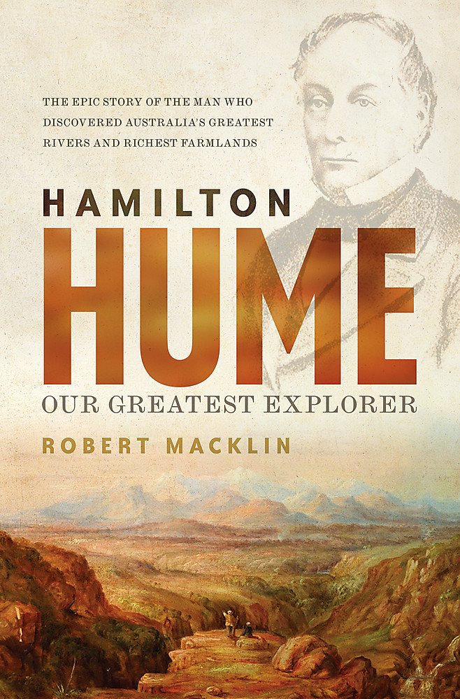 Hamilton Hume: Our Greatest Explorer cover image