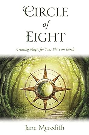 Circle of Eight: Creating Magic for Your Place on Earth cover image