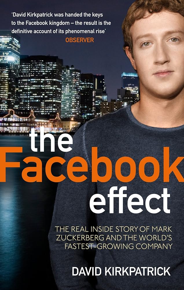 Facebook Effect: The Inside Story of the Company That Is Connecting the World cover image