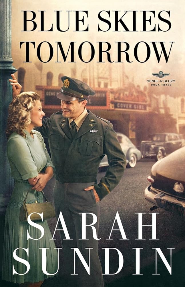 Blue Skies Tomorrow: A Historical Romance of the WWII Air Force in England (Wings of Glory) cover image