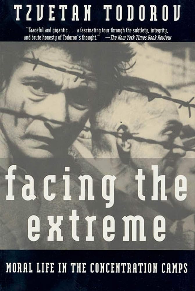 Facing The Extreme: Moral Life in the Concentration Camps cover image