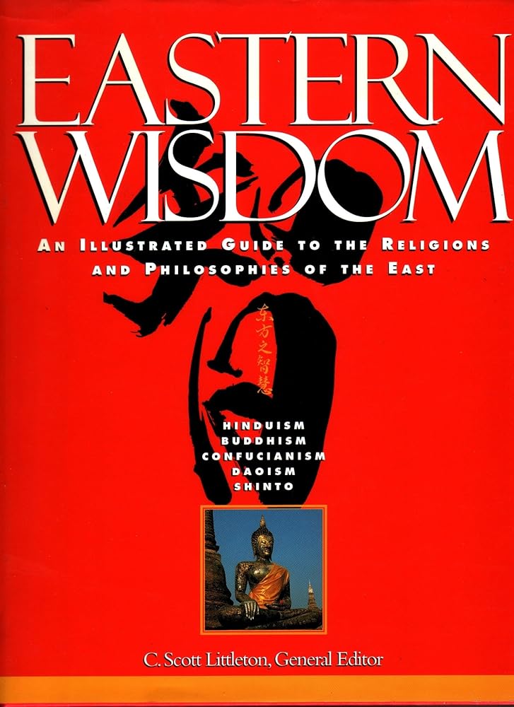 Eastern Wisdom: An Illustrated Guide to the Religions and Philosophies of the East (Henry Holt Reference Book) cover image