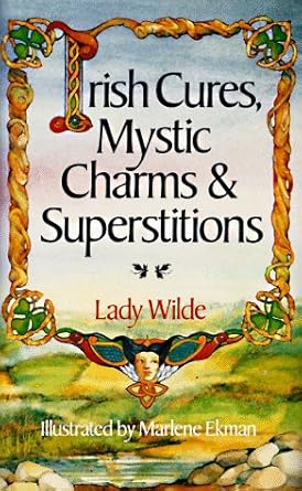 Irish Cures, Mystic Charms, and Superstitions cover image