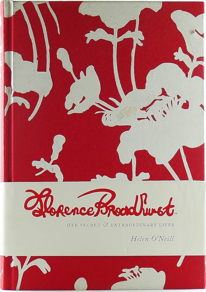 Florence Broadhurst: Her Secret & Extraordinary Lives cover image