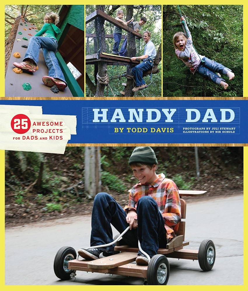 Handy Dad: 25 Awesome Projects for Dads and Kids cover image