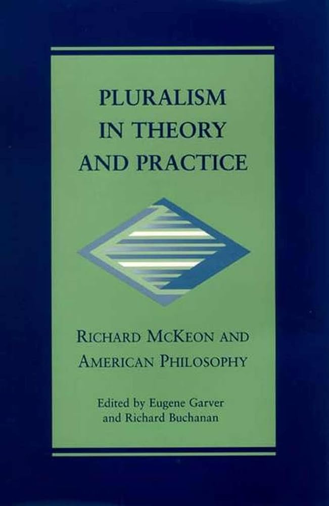 Pluralism in Theory and Practice: Richard McKeon and American Philosophy cover image